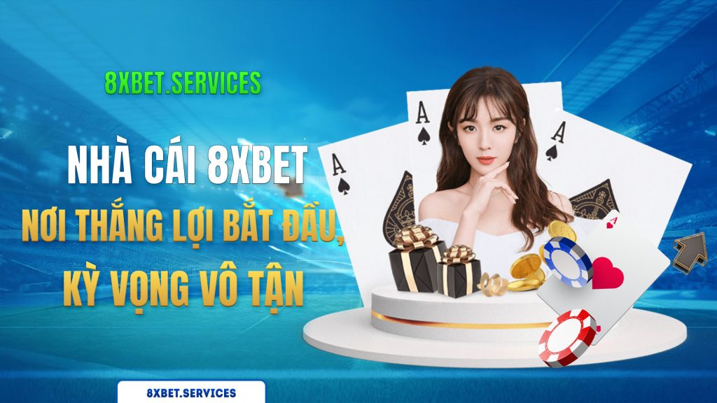 Nhà Cái 8xbet - Nơi Thắng Lợi Bắt Đầu, Kỳ Vọng Vô Tận